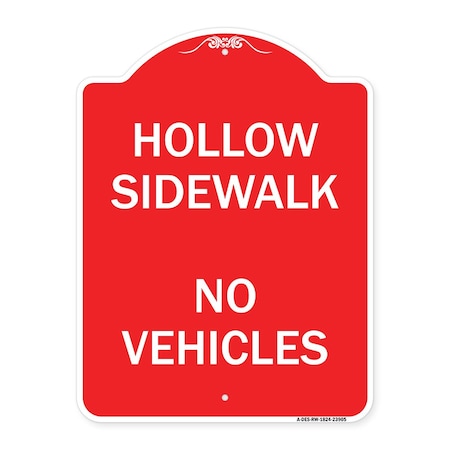 Signmission Designer Series Hollow Sidewalk No Vehicles, Red & White Aluminum Sign, 18" x 24", RW-1824-23905 A-DES-RW-1824-23905
